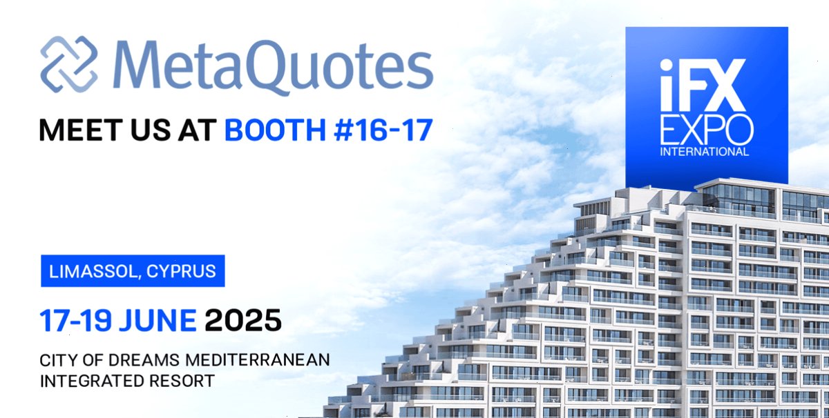 MetaQuotes 将在 2025 年塞浦路斯 iFX EXPO 国际外汇博览会上与经纪商会面
